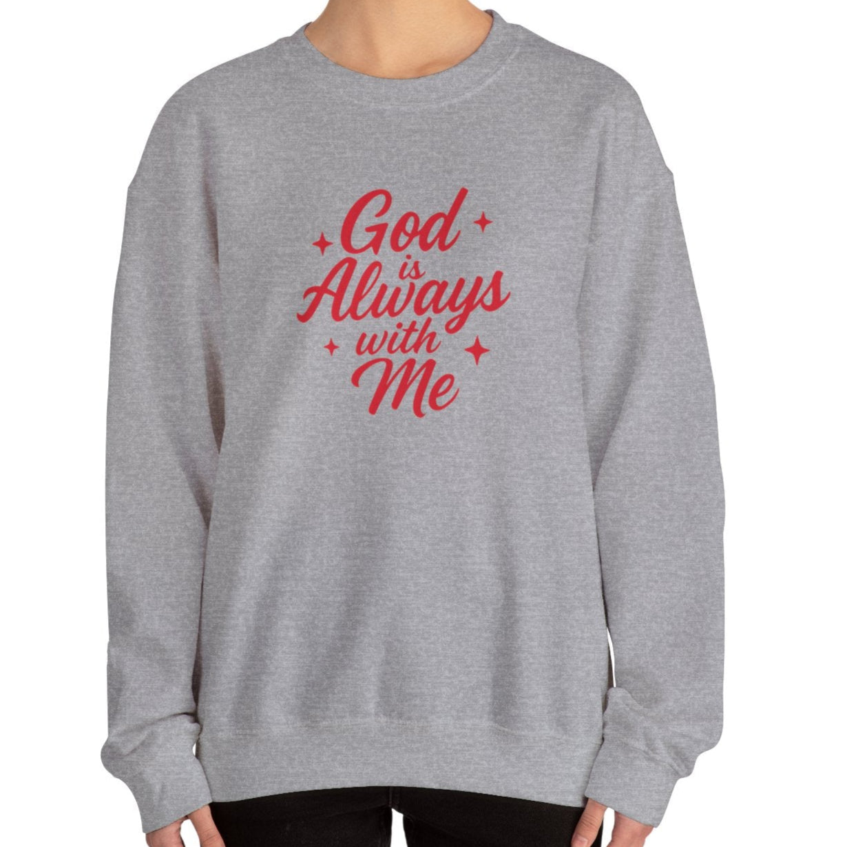 God is Always with Me V2 Sweatshirt