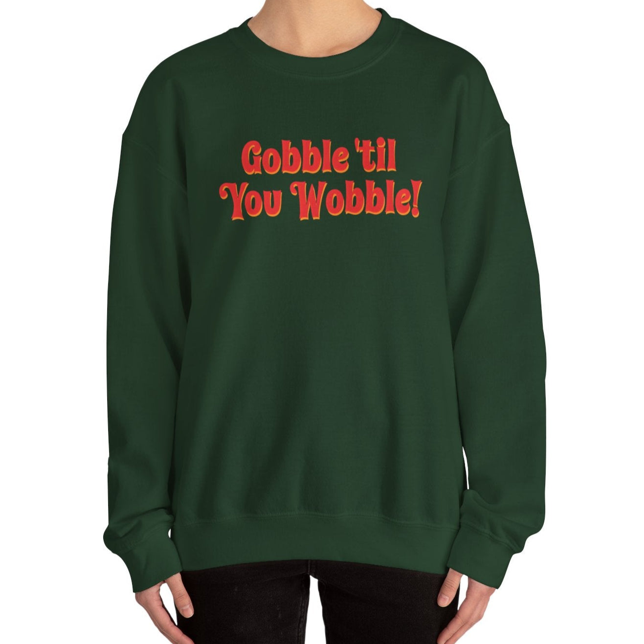 Gobble Sweatshirt
