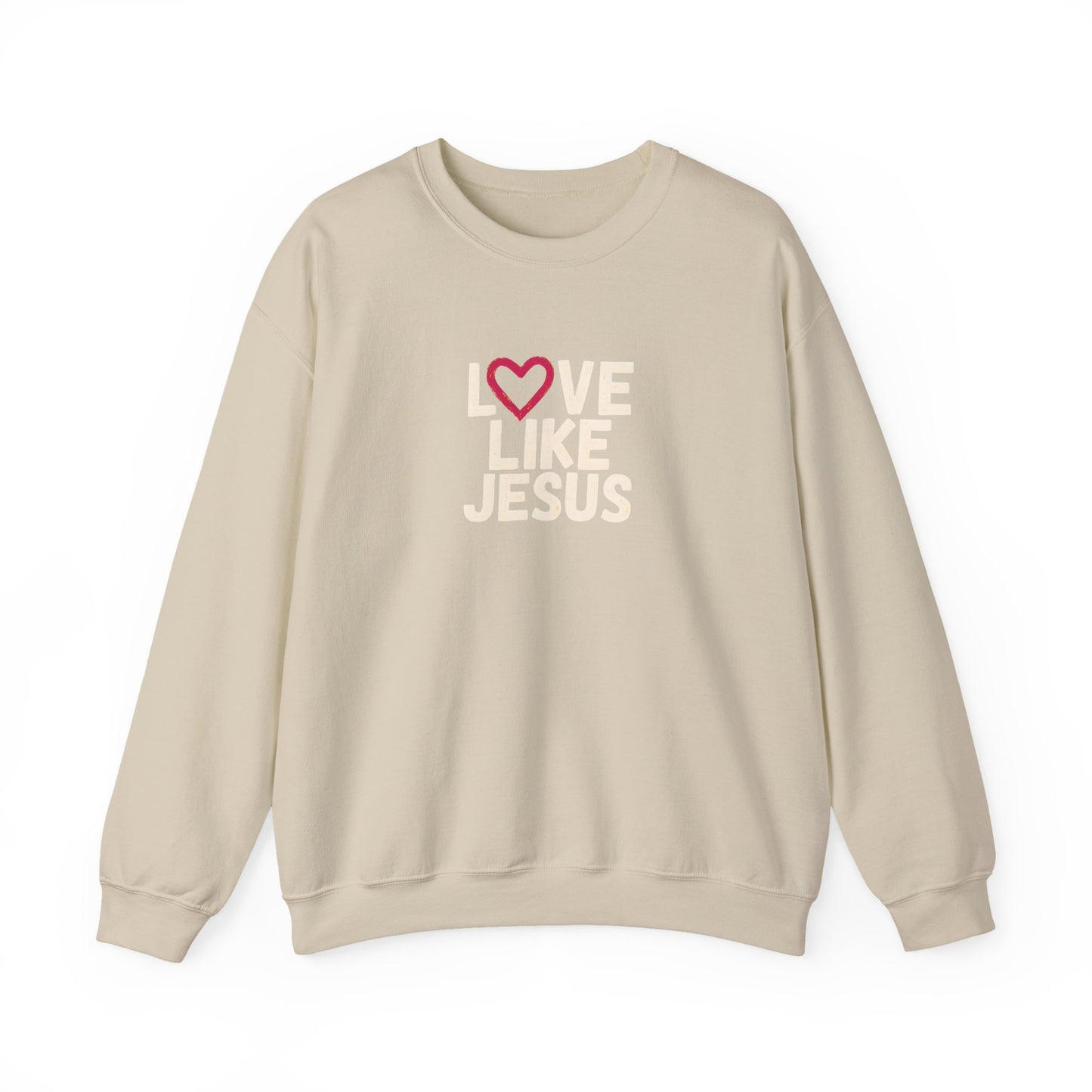 Love Like Jesus Sweatshirt