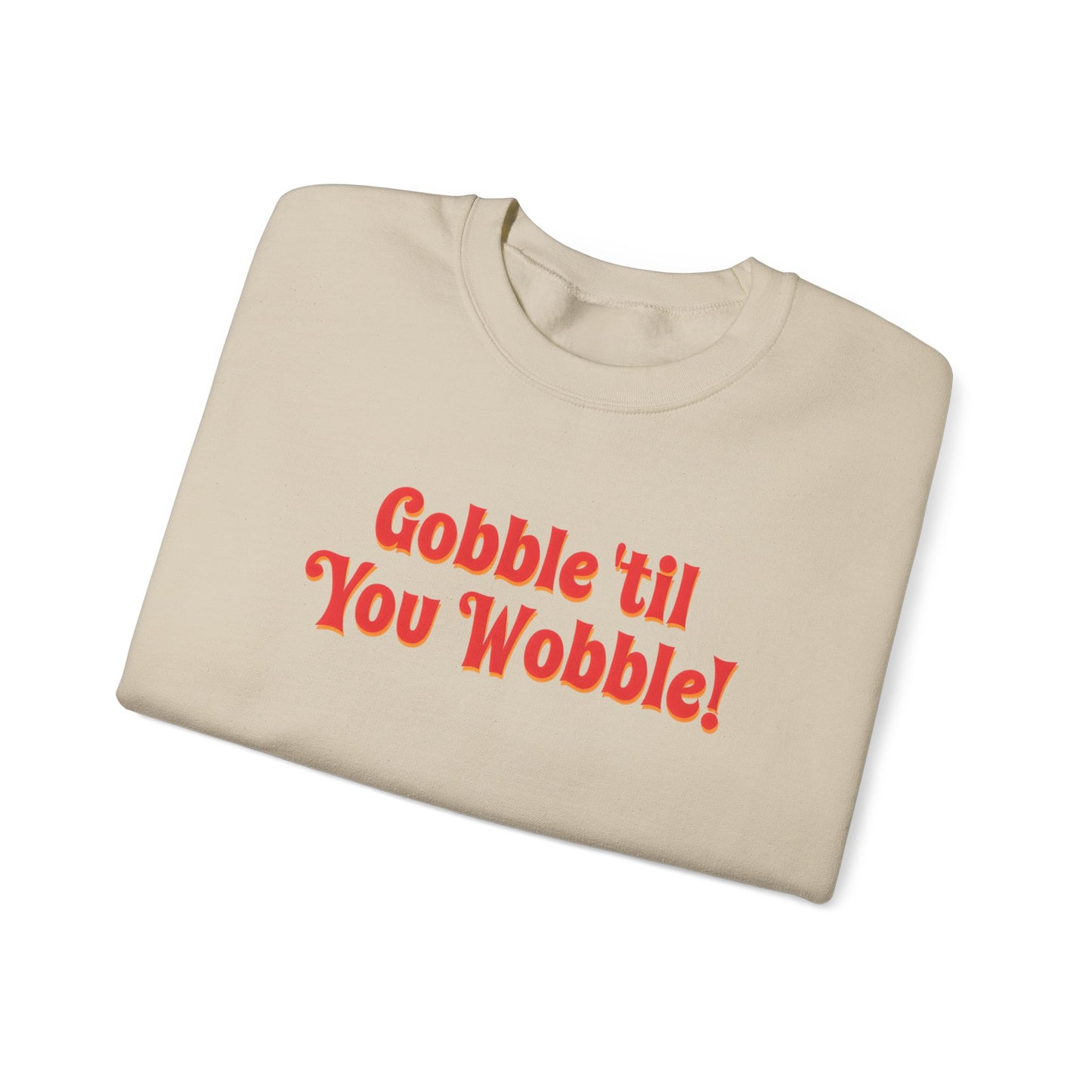 Gobble Sweatshirt