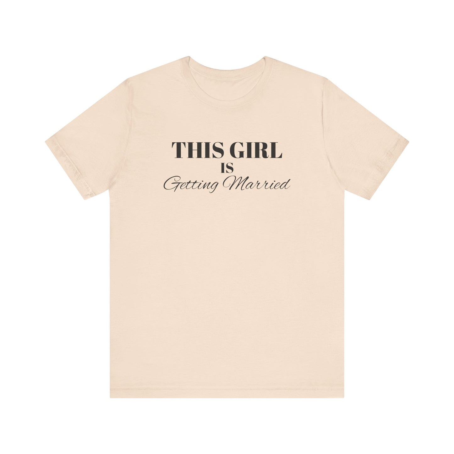 This Girl is Getting Married Tee