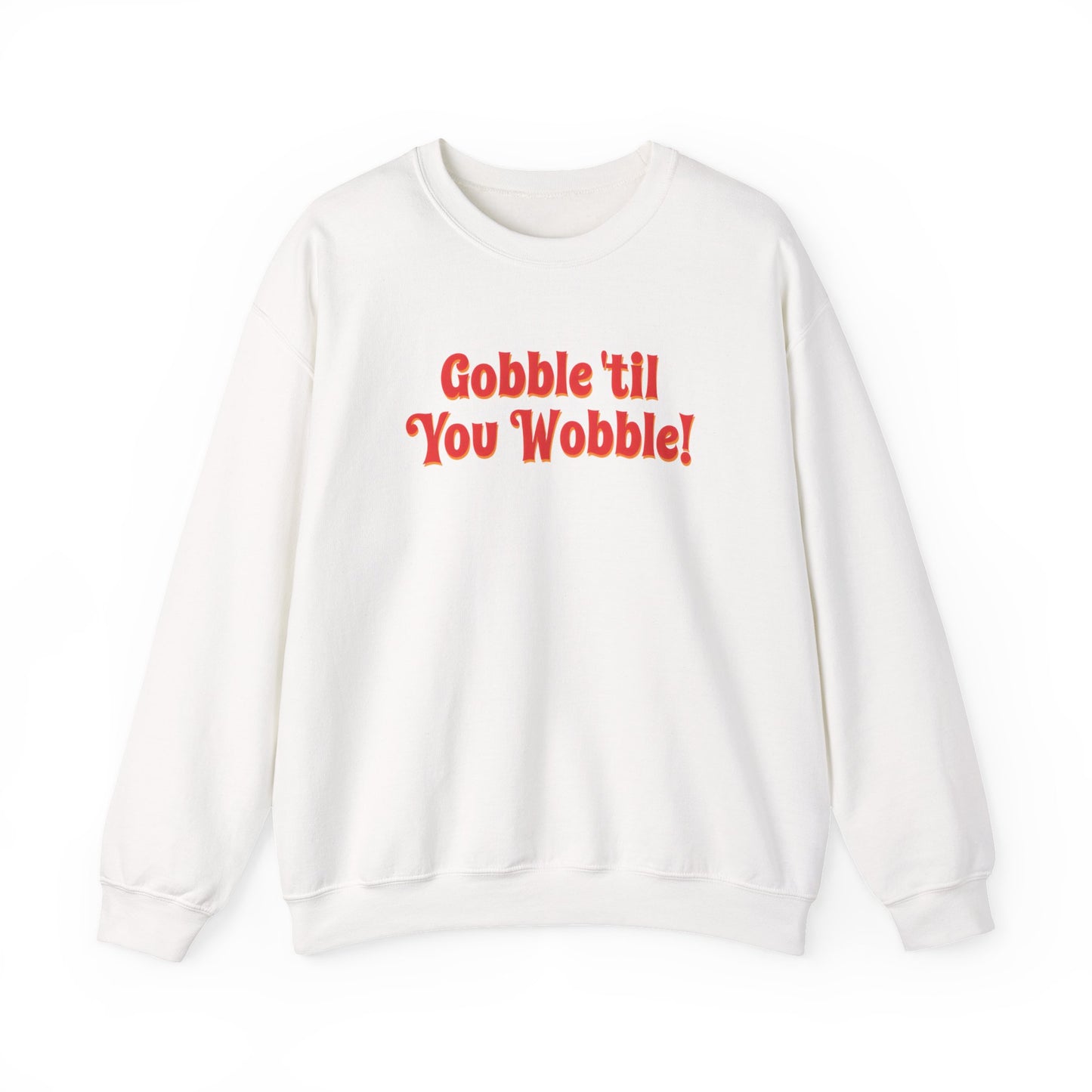 Gobble Sweatshirt
