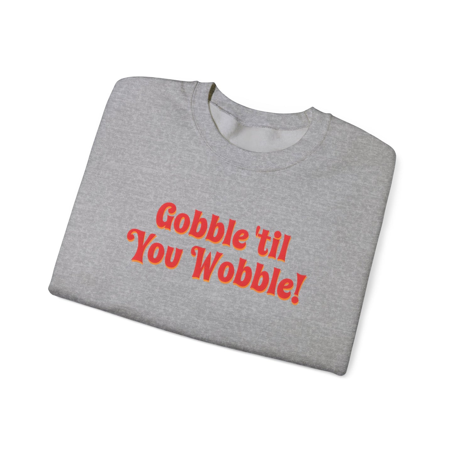 Gobble Sweatshirt
