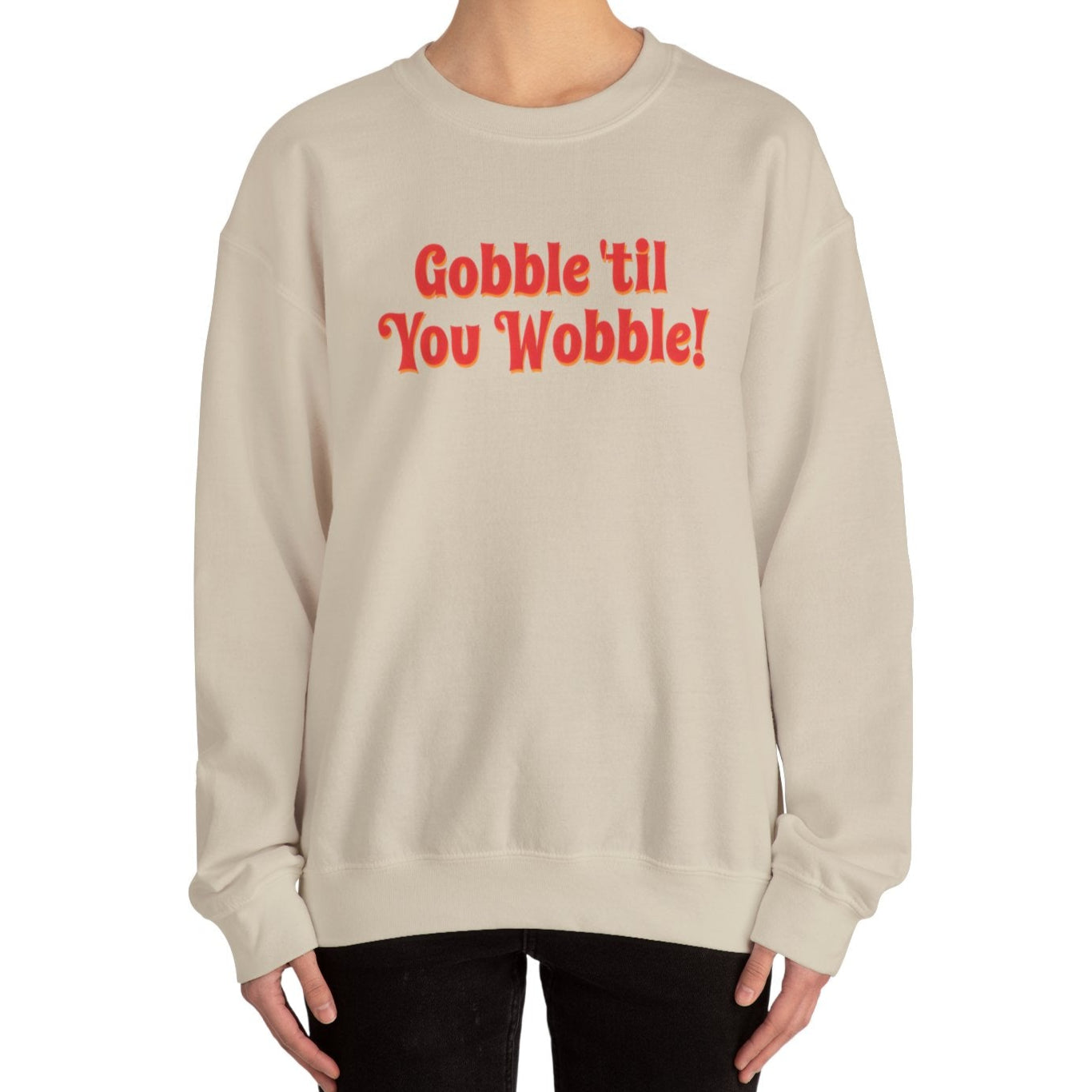 Gobble Sweatshirt