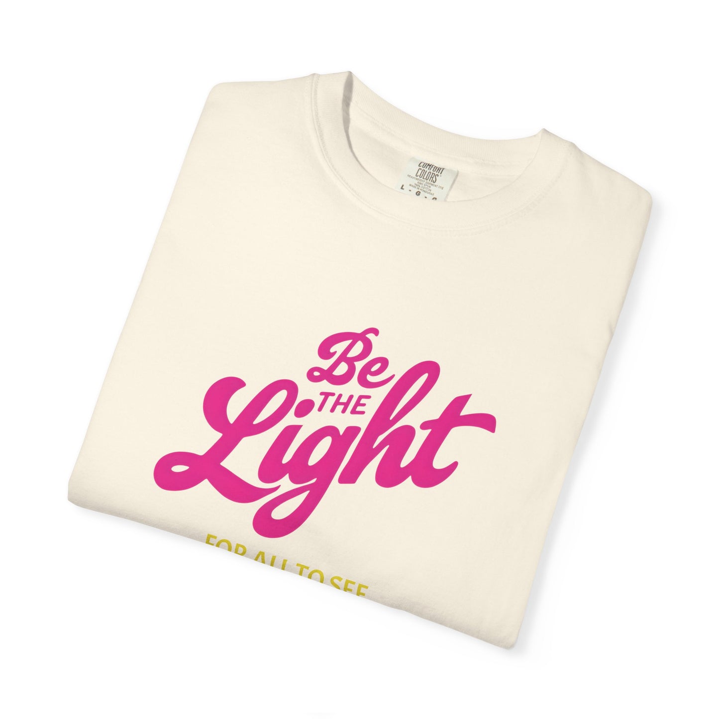 Be The Light Tee