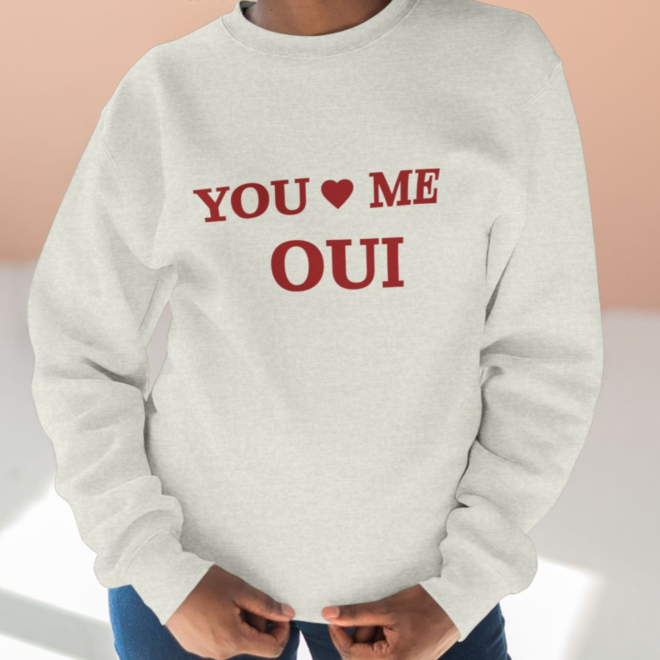 You Me Oui Sweatshirt