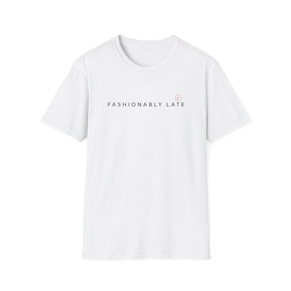 Fashionably Late Tee