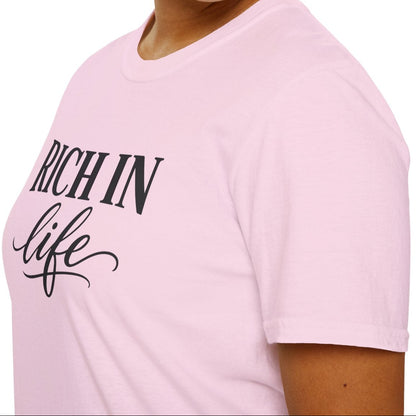 Rich In Life Tee