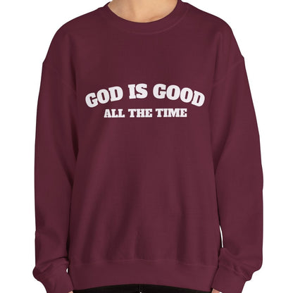 GOD is Good Sweatshirt