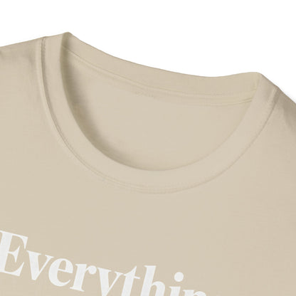 Everything is High FashionTee