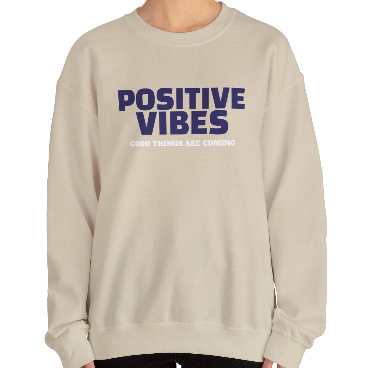 Positive Vibes Sweatshirt