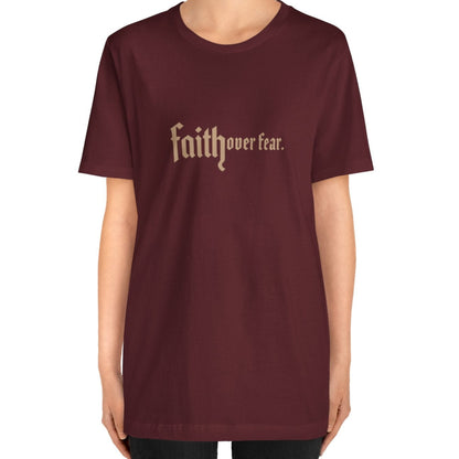 Faith Over Fear Tee
