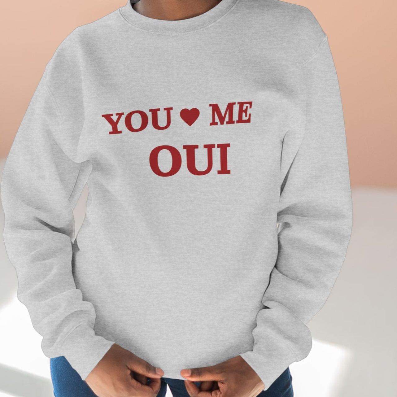 You Me Oui Sweatshirt