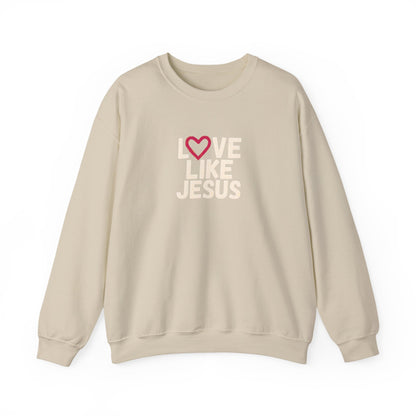Love Like Jesus Sweatshirt