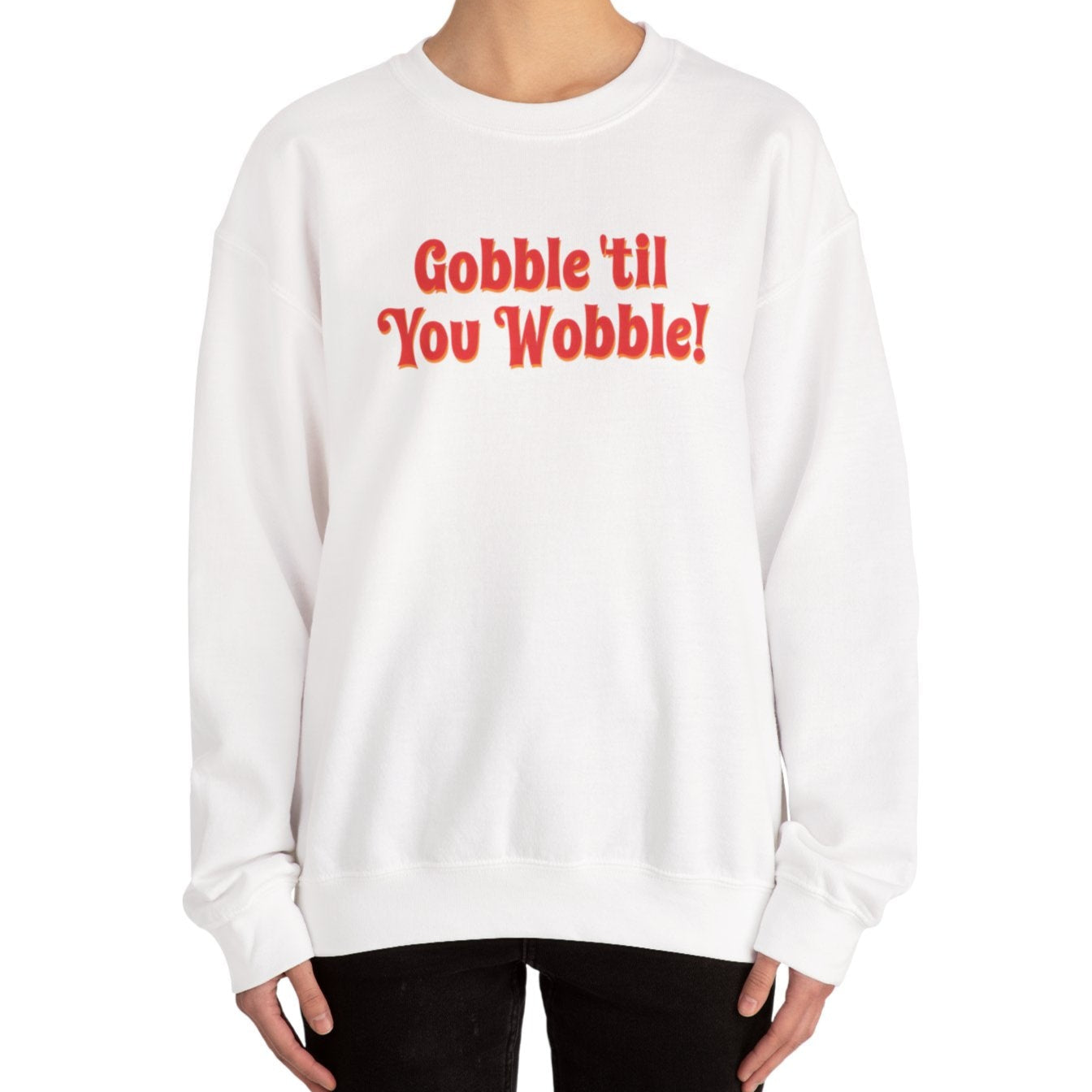 Gobble Sweatshirt