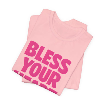 Bless Your Heart Tee