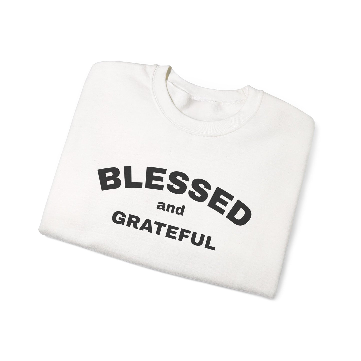 Blessed and Grateful Sweatshirt