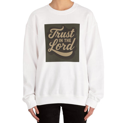 Trust in the Lord Sweatshirt