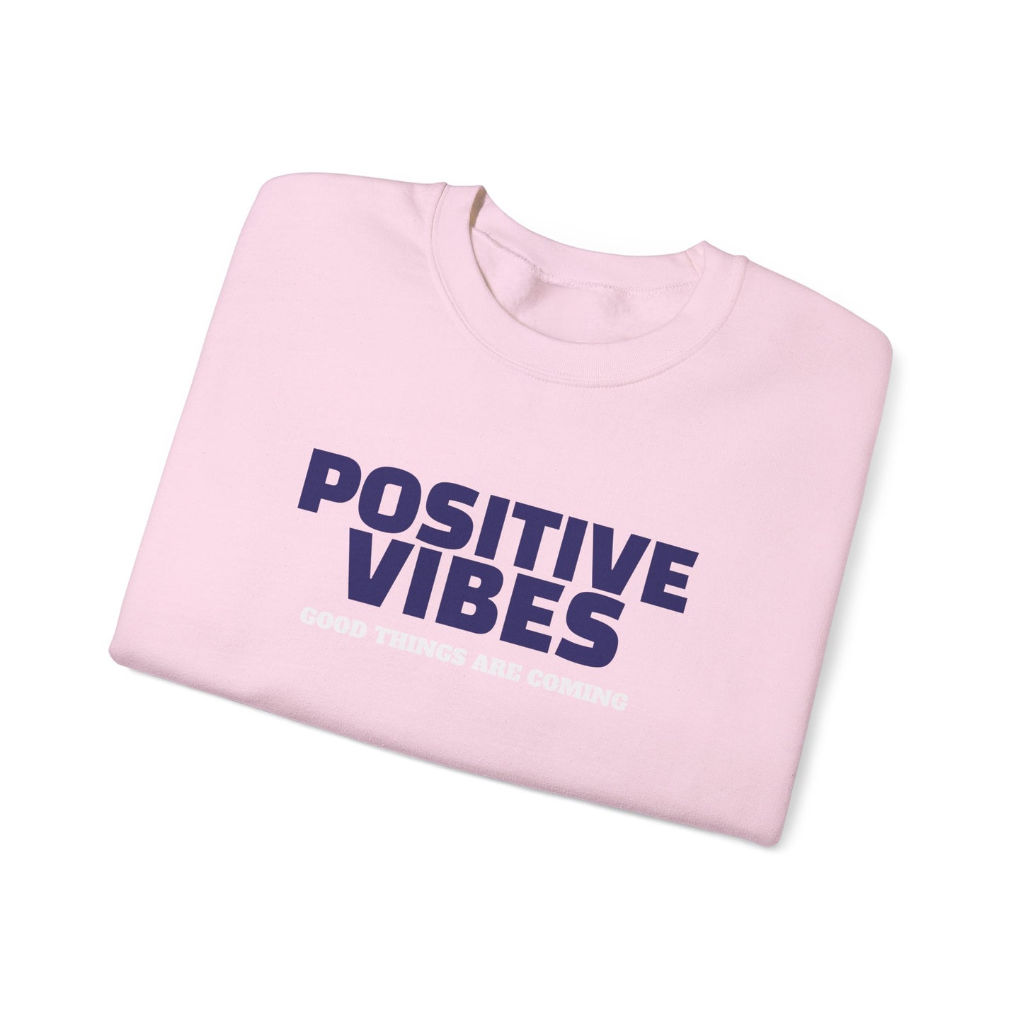Positive Vibes Sweatshirt