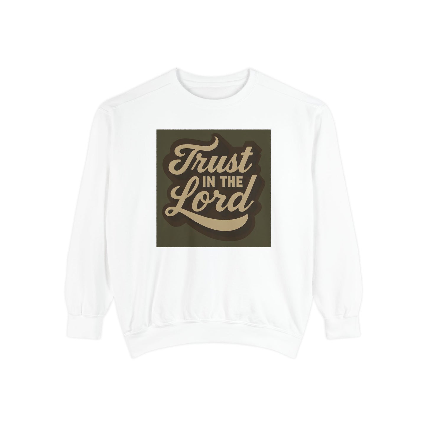 Trust in the Lord Sweatshirt