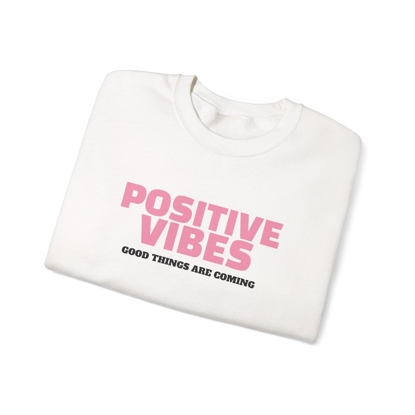 Positive Vibes Sweatshirt