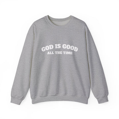 GOD is Good Sweatshirt