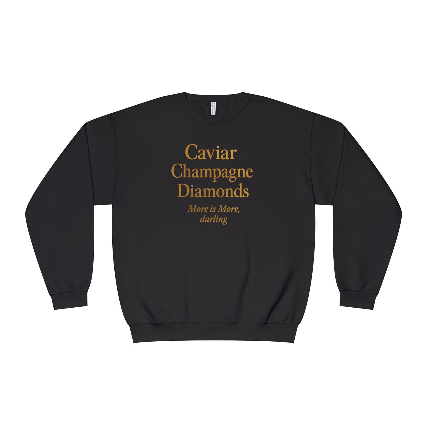 Caviar Champagne  Sweatshirt