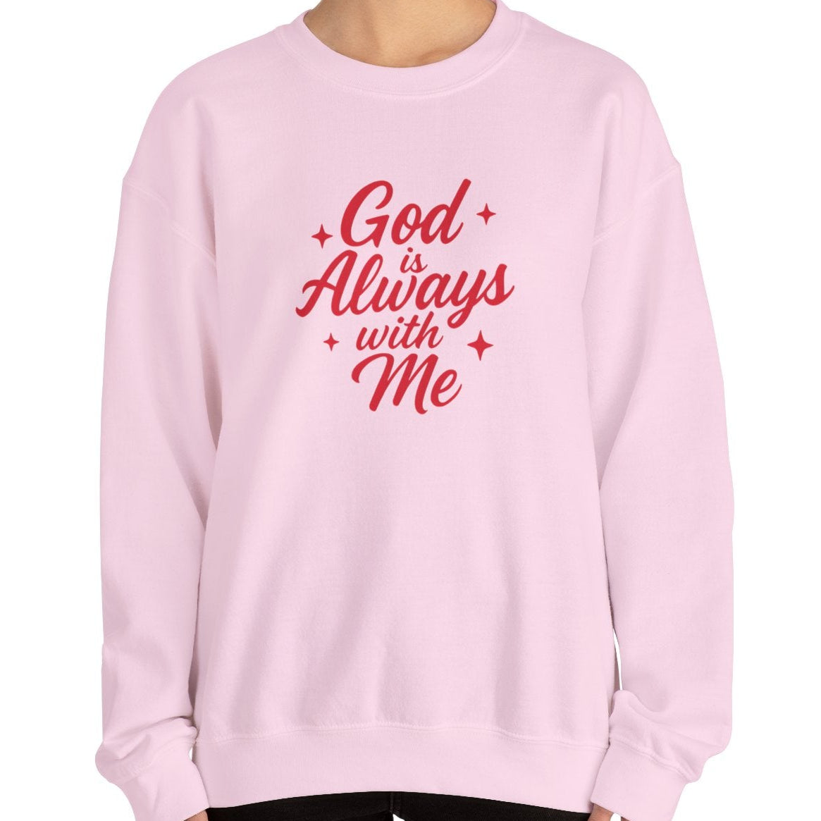 God is Always with Me V2 Sweatshirt