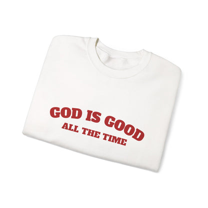 GOD is Good Sweatshirt
