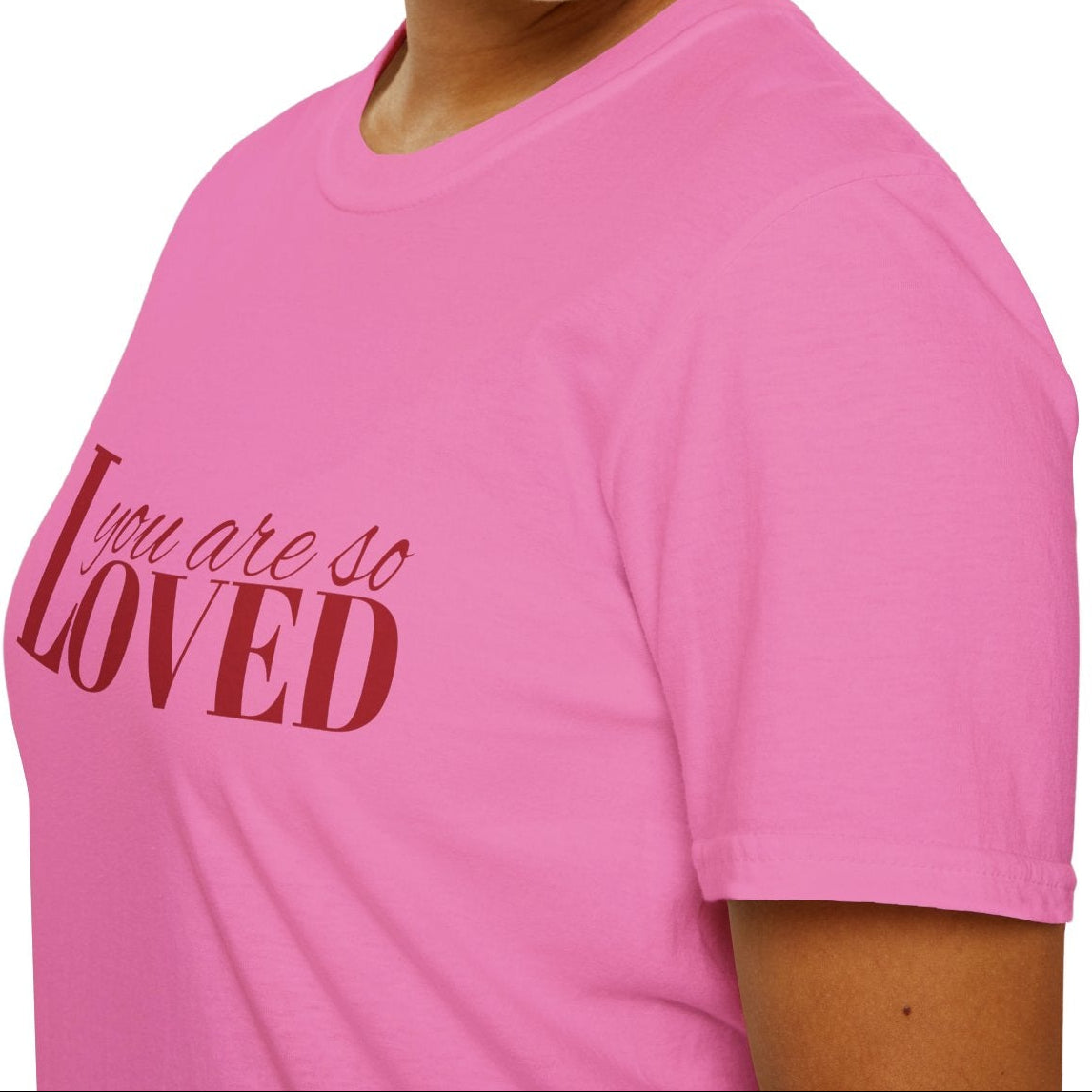 You Are So Loved Tee