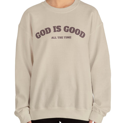 GOD is Good Sweatshirt