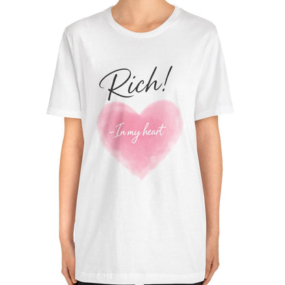 Rich! In My Heart Tee