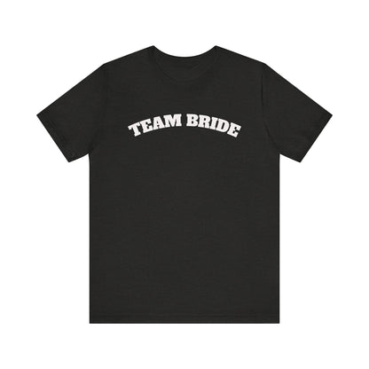 Team Bride Tee