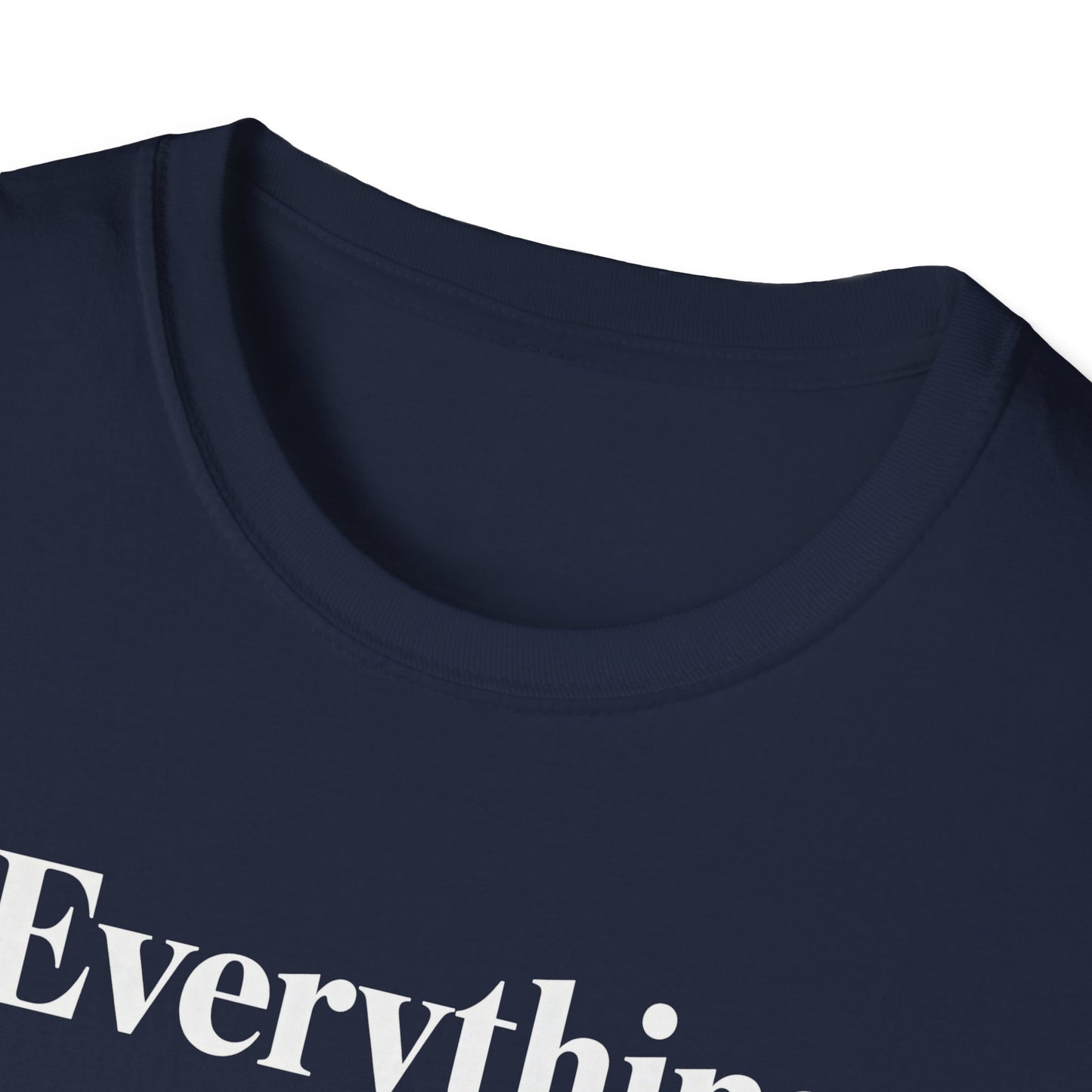Everything is High FashionTee