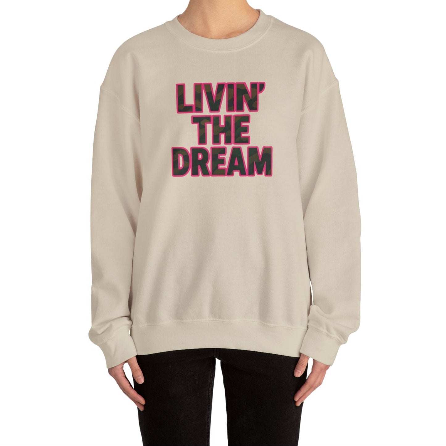 Livin' The Dream Sweatshirt