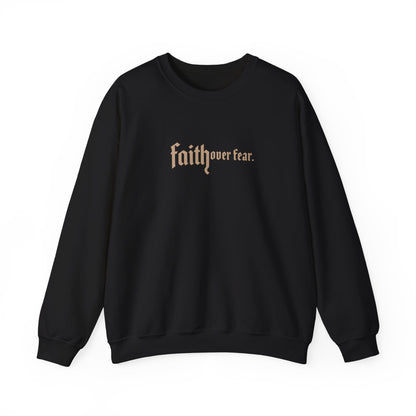 Faith Over Fear Sweatshirt