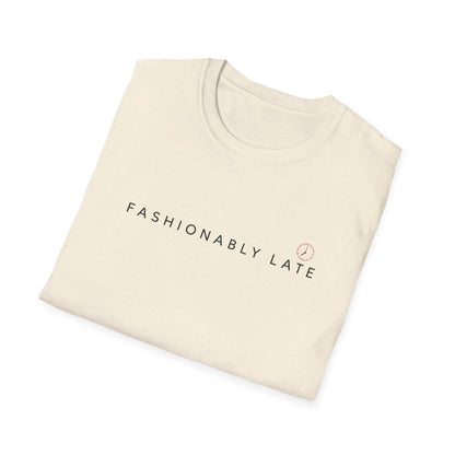Fashionably Late Tee