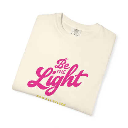 Be The Light Tee