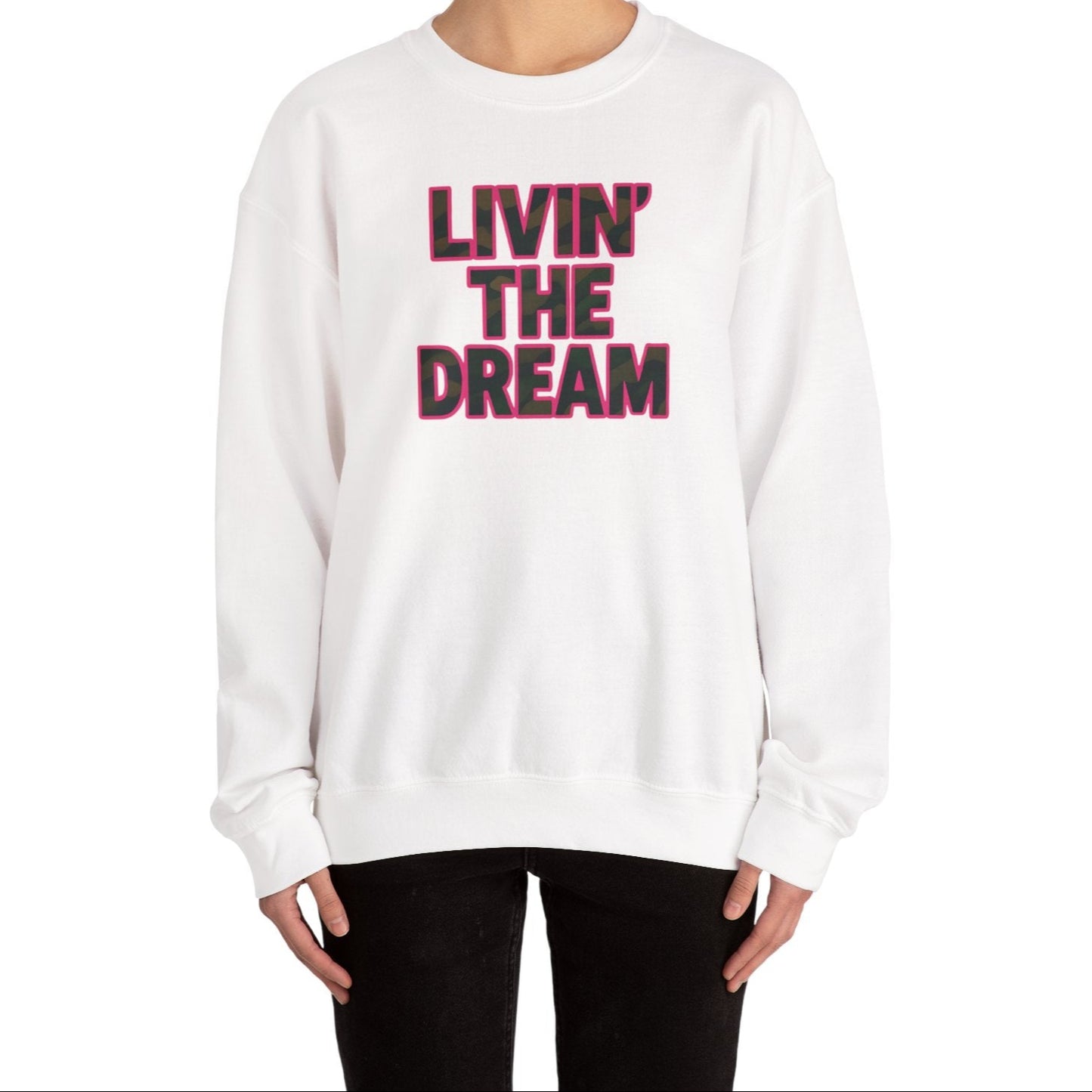 Livin' The Dream Sweatshirt