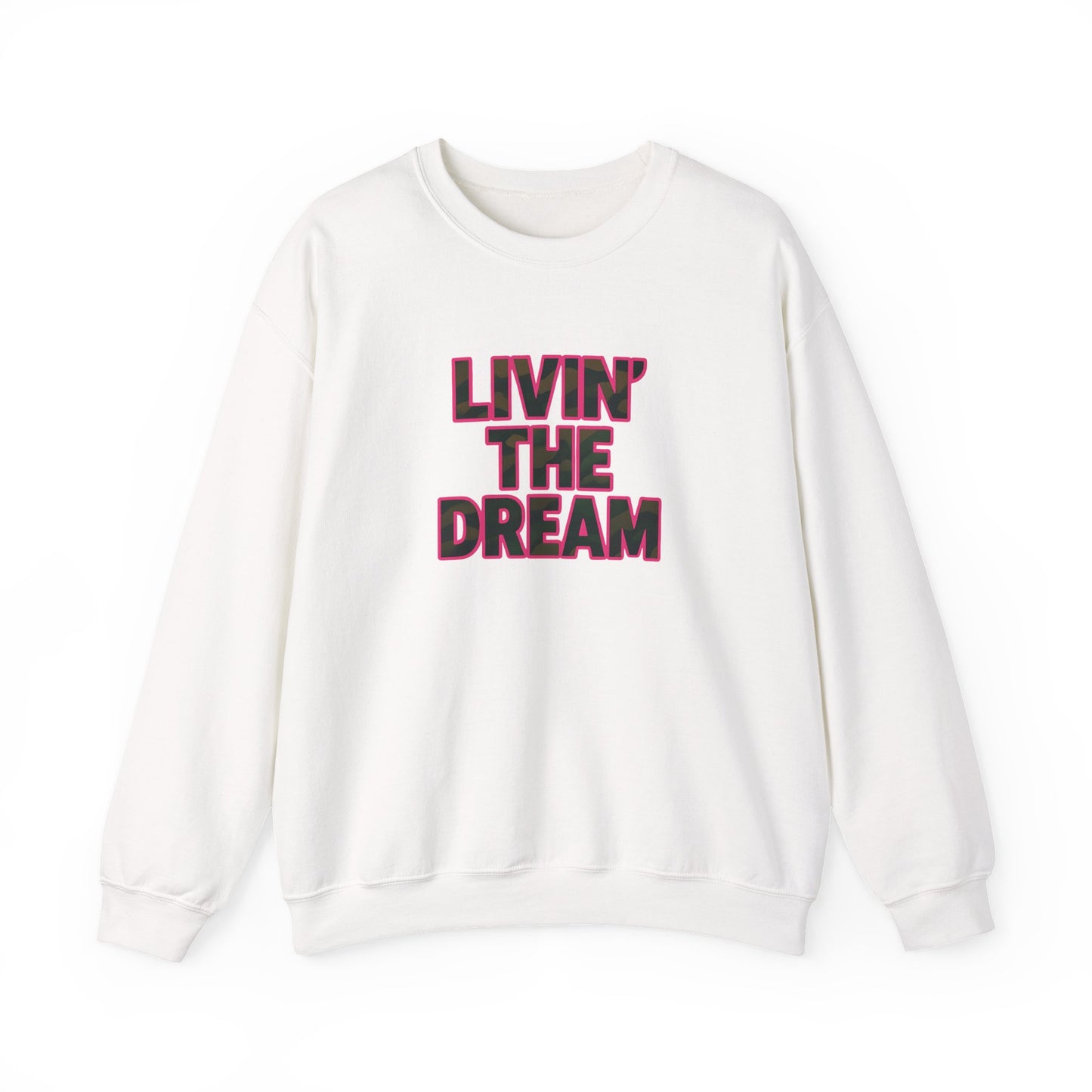 Livin' The Dream Sweatshirt