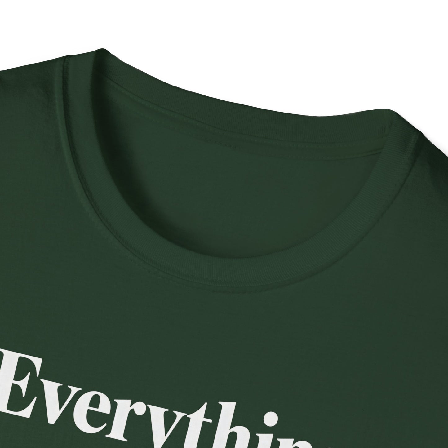 Everything is High FashionTee