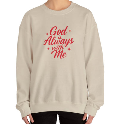God is Always with Me V2 Sweatshirt