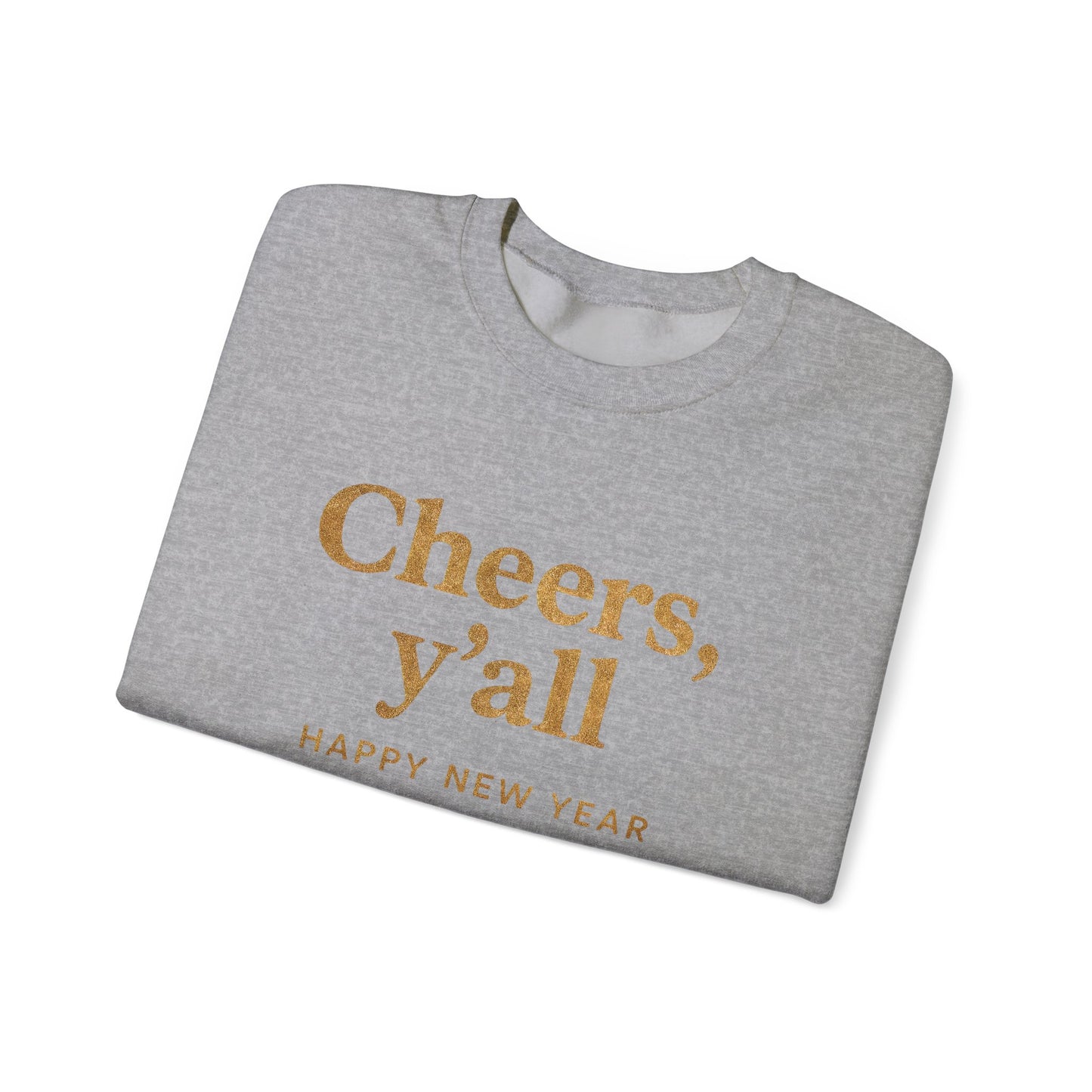 Cheers, Y'all Sweatshirt