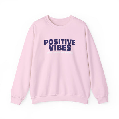 Positive Vibes Sweatshirt