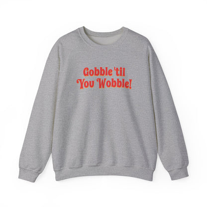 Gobble Sweatshirt