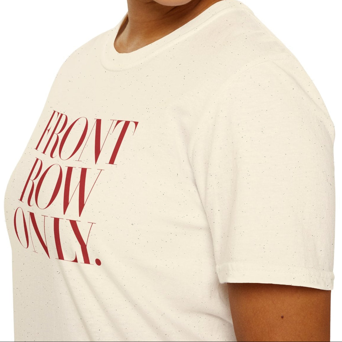 Front Row Only Tee