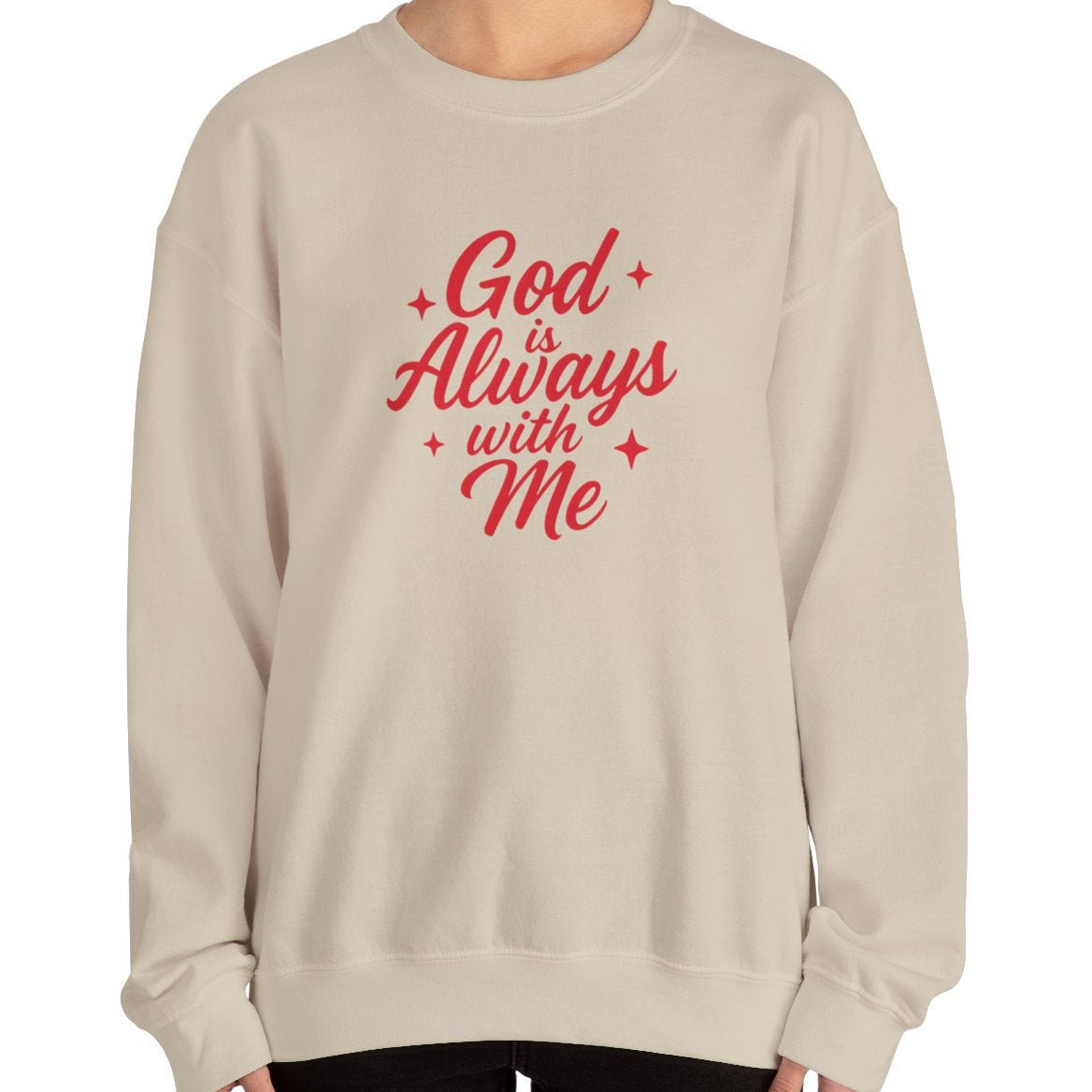God is Always with Me V2 Sweatshirt