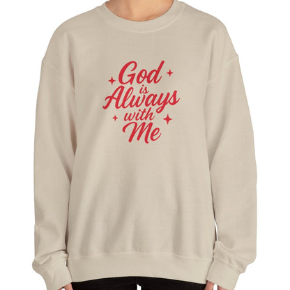 God is Always with Me V2 Sweatshirt