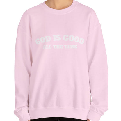 GOD is Good Sweatshirt