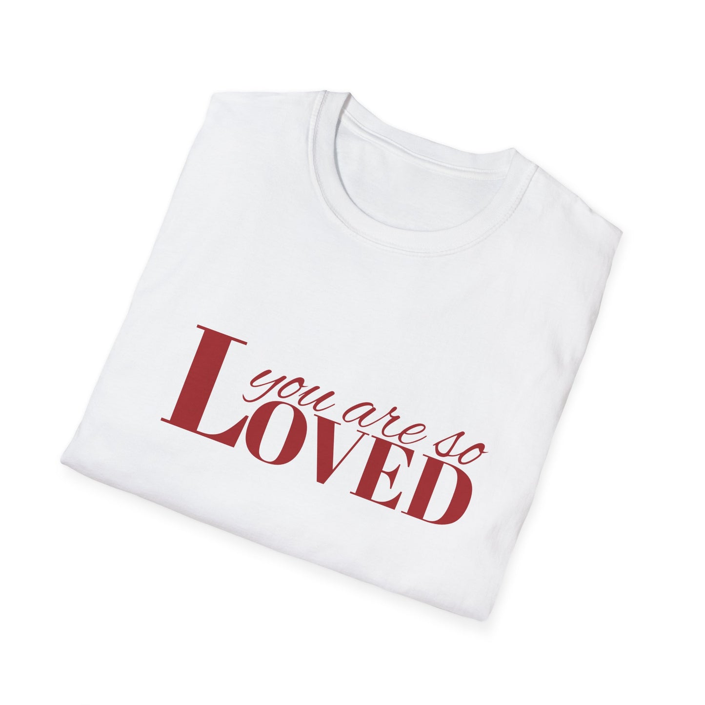 You Are So Loved Tee